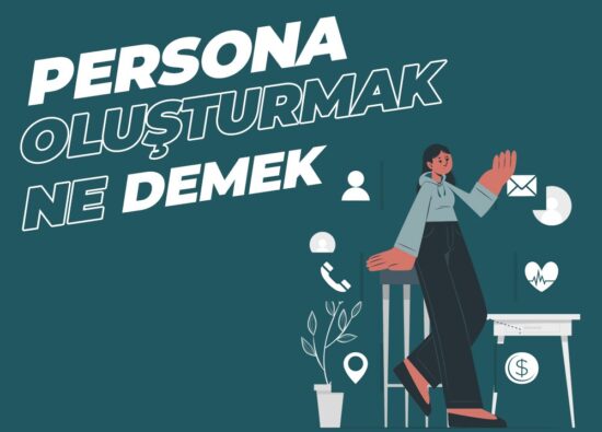 Persona Oluşturmak Ne Demek? - Medya Pamir