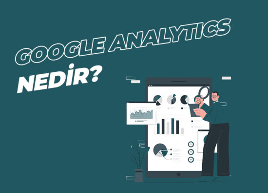 Google Analytics Nedir? - Medya Pamir